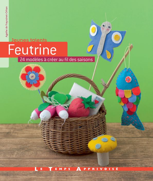 feutrine agathe de frayssinet orhan le temps apprivoisé